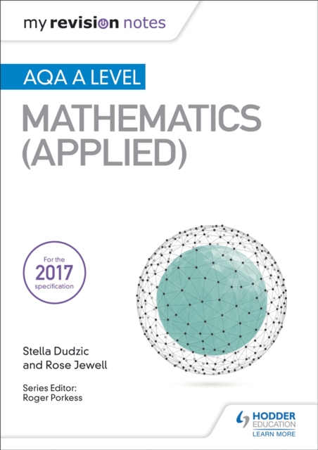 My Revision Notes: AQA A Level Maths (Applied), Paperback / softback Book