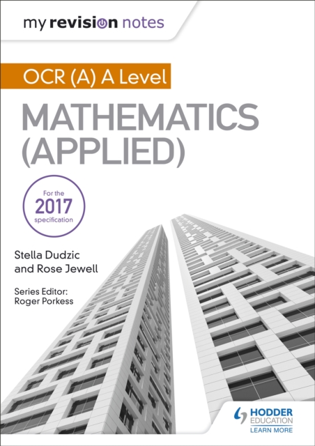 My Revision Notes: OCR (A) A Level Mathematics (Applied), Paperback / softback Book