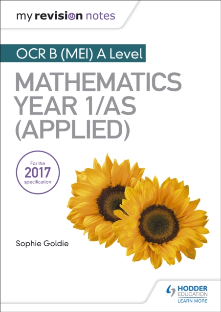 My Revision Notes: OCR B (MEI) A Level Mathematics Year 1/AS (Applied), Paperback / softback Book