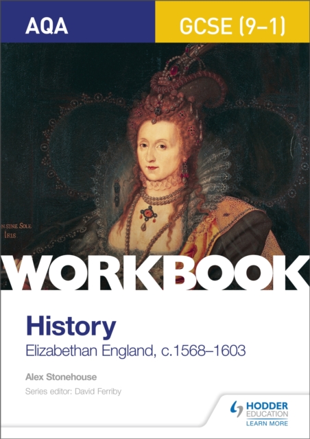 AQA GCSE (9-1) History Workbook: Elizabethan England, c1568-1603, Paperback / softback Book