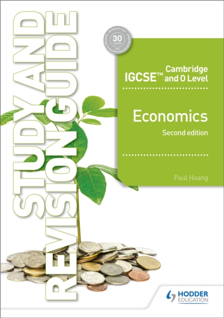 Cambridge IGCSE and O Level Economics Study and Revision Guide 2nd edition, Paperback / softback Book
