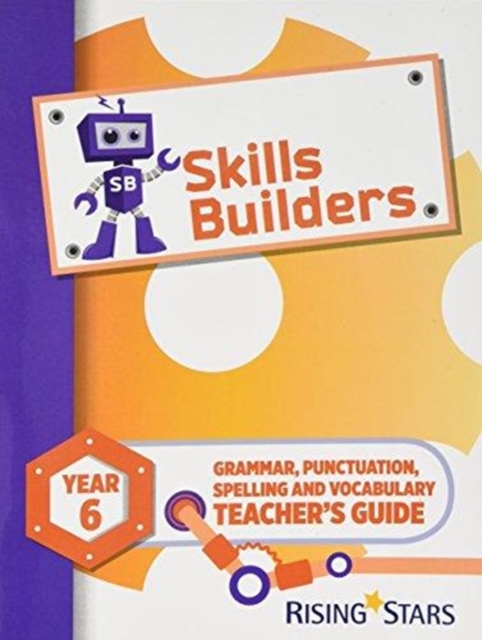 Skills Builders Year 6 Teacher's Guide new edition : 2017 Edition, Paperback / softback Book