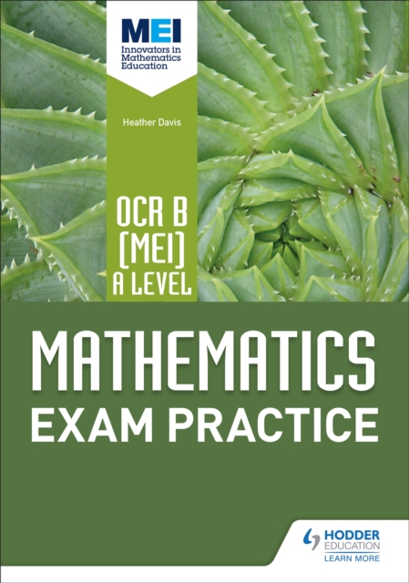 OCR B [MEI] A Level Mathematics Exam Practice, Paperback / softback Book