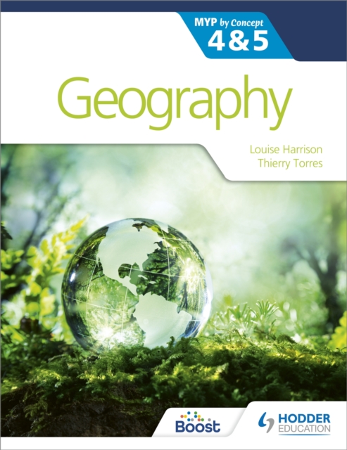 Geography for the IB MYP 4&5: by Concept, Paperback / softback Book
