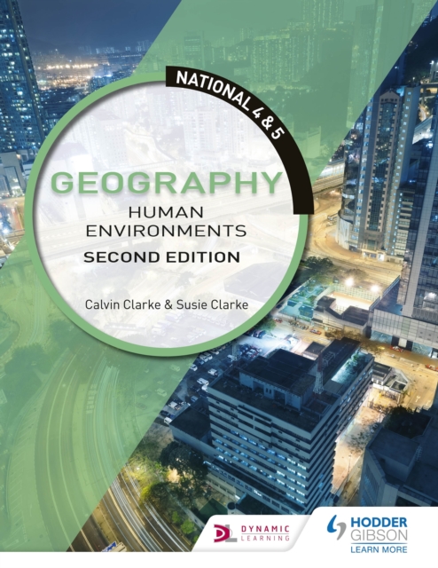 National 4 & 5 Geography: Human Environments, Second Edition, EPUB eBook
