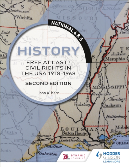 National 4 & 5 History: Free at Last? Civil Rights in the USA 1918-1968, Second Edition, EPUB eBook