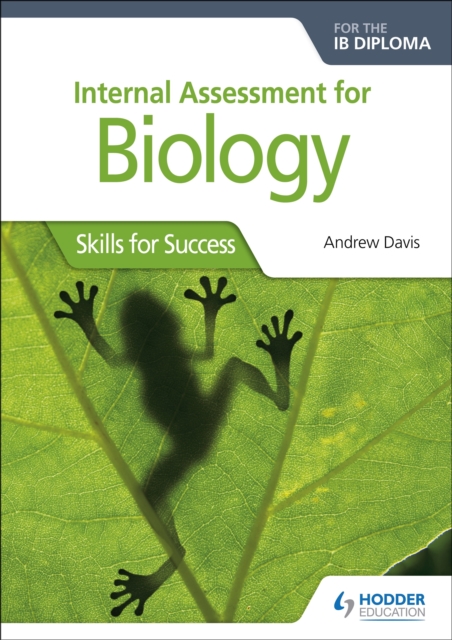 Internal Assessment for Biology for the IB Diploma : Skills for Success, EPUB eBook