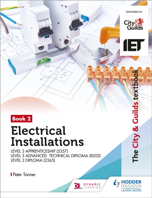 The City & Guilds Textbook:Book 2 Electrical Installations for the Level 3 Apprenticeship (5357), Level 3 Advanced Technical Diploma (8202) & Level 3 Diploma (2365), EPUB eBook