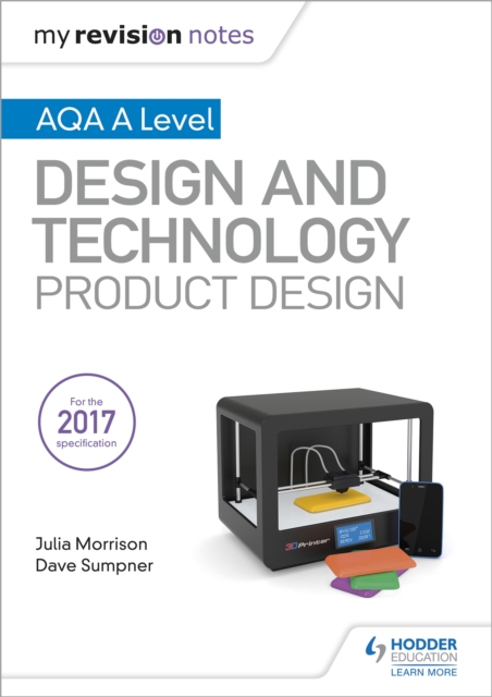 My Revision Notes: AQA A Level Design and Technology: Product Design, Paperback / softback Book