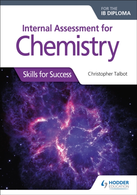 Internal Assessment for Chemistry for the IB Diploma : Skills for Success, Paperback / softback Book