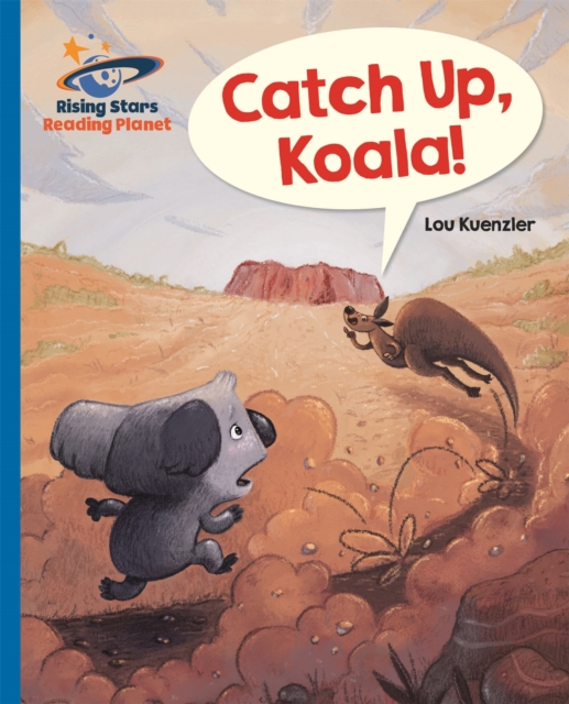 Reading Planet - Catch Up, Koala! - Blue: Galaxy, Paperback / softback Book