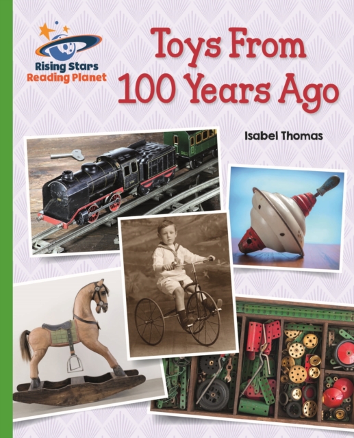 Reading Planet - Toys From 100 Years Ago - Green: Galaxy, EPUB eBook