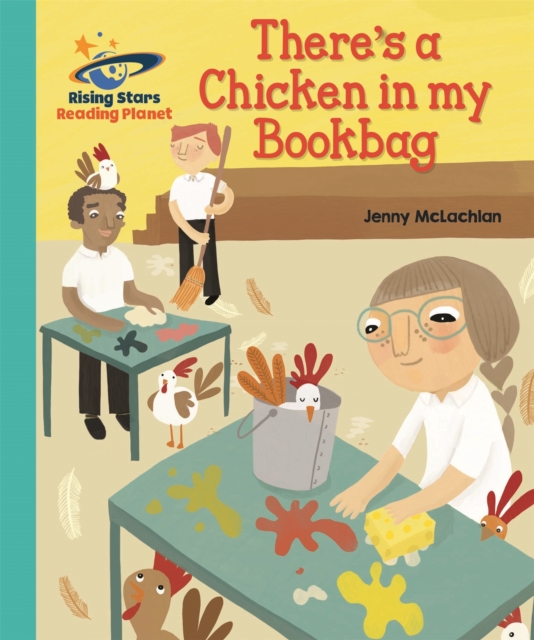 Reading Planet - There's a Chicken in my Bookbag - Turquoise: Galaxy, Paperback / softback Book
