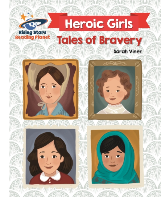 Reading Planet - Heroic Girls: Tales of Bravery - White: Galaxy, EPUB eBook