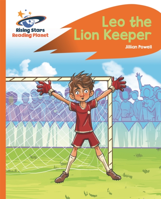 Reading Planet - Leo the Lion Keeper - Orange: Rocket Phonics, Paperback / softback Book