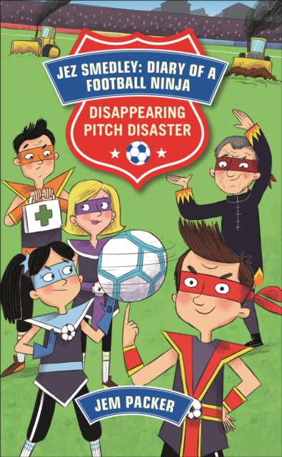 Reading Planet - Jez Smedley: Diary of a Football Ninja: Disappearing Pitch Disaster - Level 5: Fiction (Mars), Paperback / softback Book
