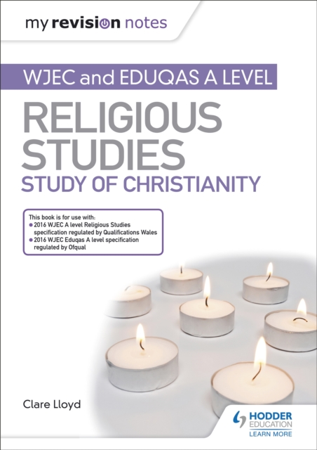 My Revision Notes: WJEC and Eduqas A level Religious Studies Study of Christianity, Paperback / softback Book