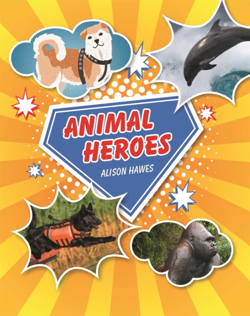 Reading Planet KS2 - Animal Heroes - Level 3: Venus/Brown band, Paperback / softback Book