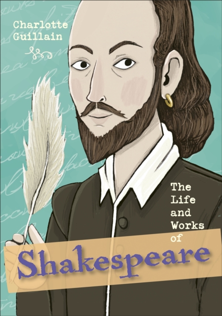 Reading Planet KS2 - The Life and Works of Shakespeare - Level 7: Saturn/Blue-Red band, Paperback / softback Book
