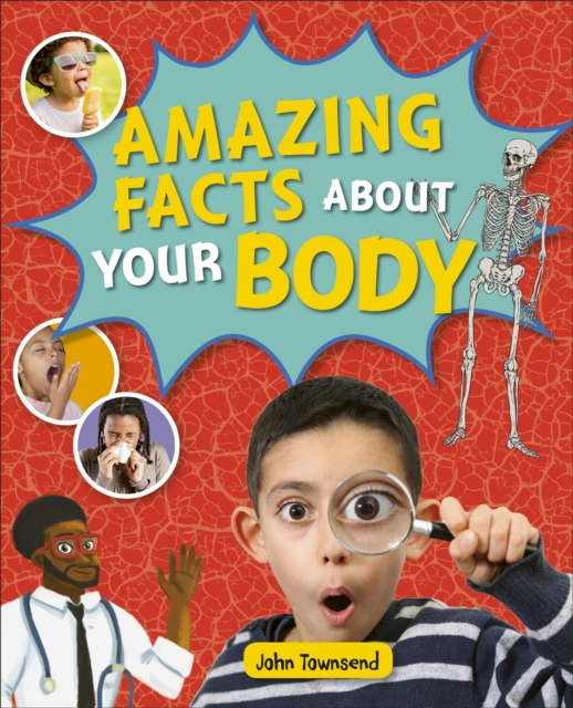 Reading Planet KS2 - Amazing Facts about your Body - Level 5: Mars, Paperback / softback Book