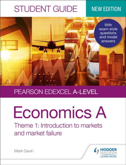 Pearson Edexcel A-level Economics A Student Guide: Theme 1 Introduction to markets and market failure, Paperback / softback Book