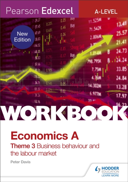 Pearson Edexcel A-Level Economics Theme 3 Workbook: Business behaviour and the labour market, Paperback / softback Book