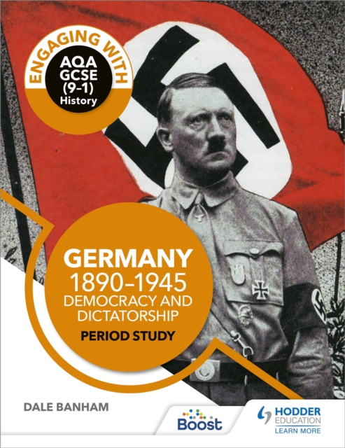 Engaging with AQA GCSE (9–1) History: Germany, 1890–1945: Democracy and dictatorship Period study, Paperback / softback Book