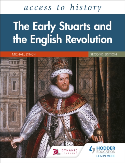 Access to History: The Early Stuarts and the English Revolution, 1603 60, Second Edition, EPUB eBook