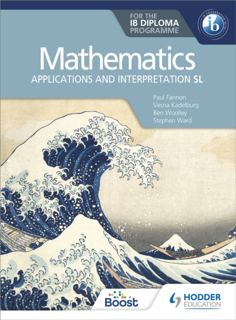 Mathematics for the IB Diploma: Applications and interpretation SL : Applications and interpretation SL, Paperback / softback Book