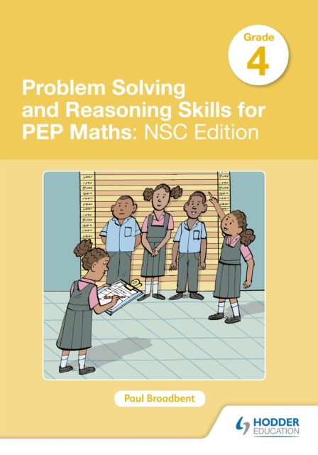 Problem Solving and Reasoning Skills for PEP Maths Grade 4 : NSC Edition, Paperback / softback Book