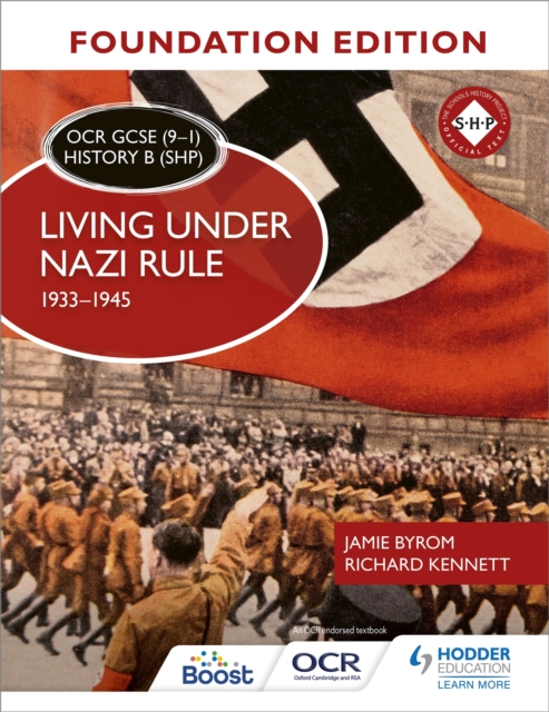 OCR GCSE (9-1) History B (SHP) Foundation Edition: Living under Nazi Rule 1933-1945, Paperback / softback Book