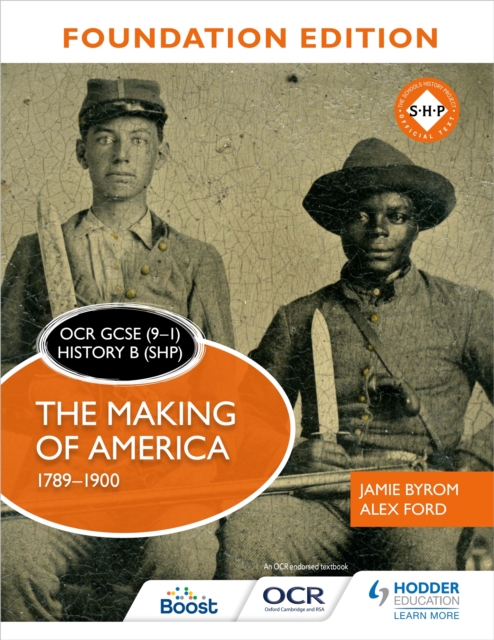 OCR GCSE (9 1) History B (SHP) Foundation Edition: The Making of America 1789 1900, EPUB eBook