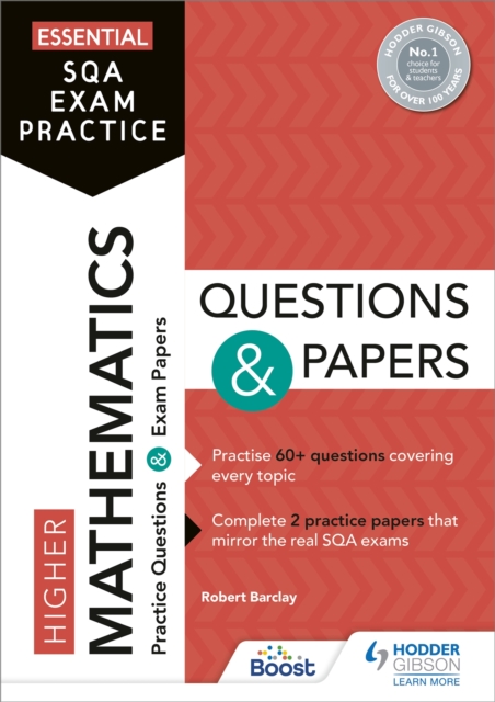 Essential SQA Exam Practice: Higher Mathematics Questions and Papers : From the publisher of How to Pass, Paperback / softback Book