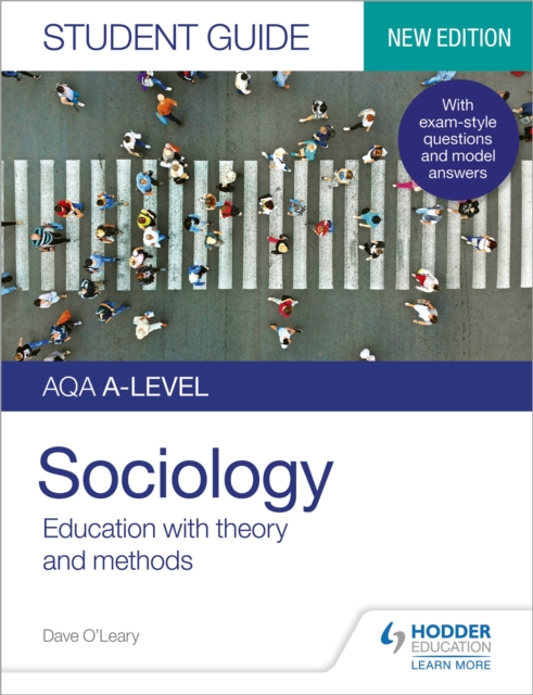 AQA A-level Sociology Student Guide 1: Education with theory and methods, Paperback / softback Book