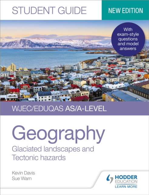 WJEC/Eduqas AS/A-level Geography Student Guide 3: Glaciated landscapes and Tectonic hazards, Paperback / softback Book