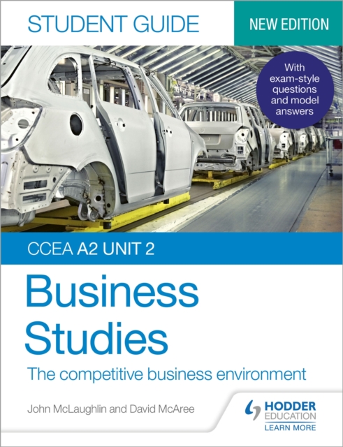 CCEA A2 Unit 2 Business Studies Student Guide 4: The competitive business environment, Paperback / softback Book