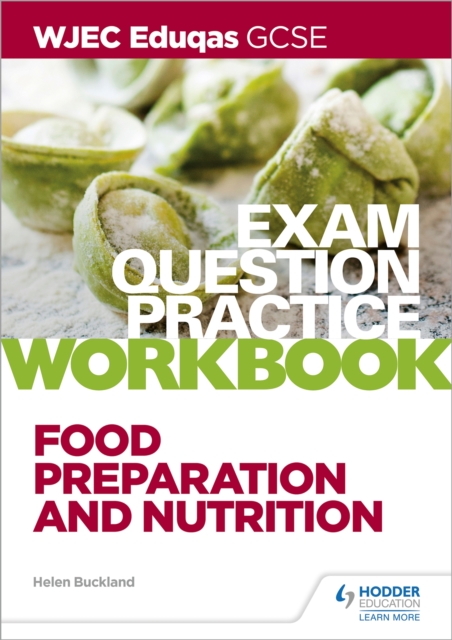WJEC Eduqas GCSE Food Preparation and Nutrition Exam Question Practice Workbook, Paperback / softback Book
