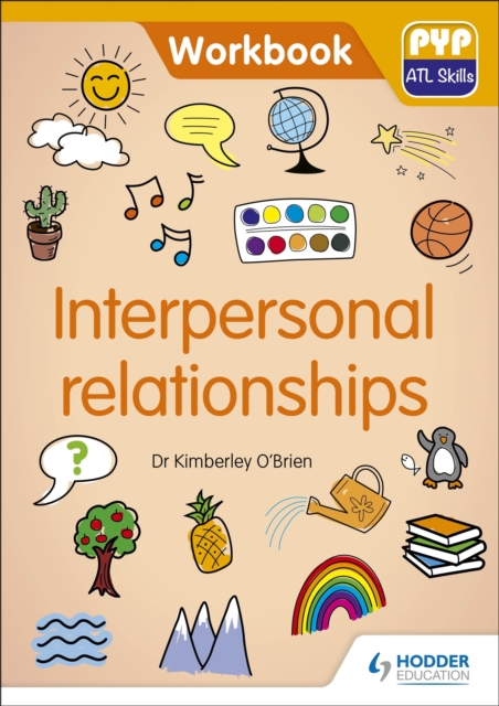 PYP ATL Skills Workbook: Interpersonal relationships : PYP ATL Skills Workbook, EPUB eBook