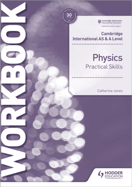 Cambridge International AS & A Level Physics Practical Skills Workbook, Paperback / softback Book