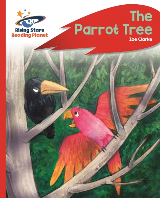 Reading Planet - The Parrot Tree - Red C: Rocket Phonics, Paperback / softback Book