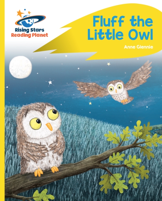 Reading Planet - Fluff the Little Owl - Yellow Plus: Rocket Phonics, PDF eBook