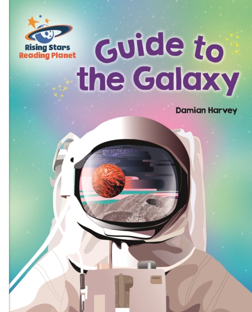 Reading Planet - Guide to the Galaxy - White: Galaxy, EPUB eBook