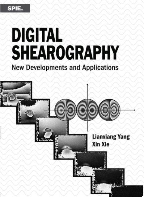 Digital Shearography : New Developments and Applications, Paperback / softback Book