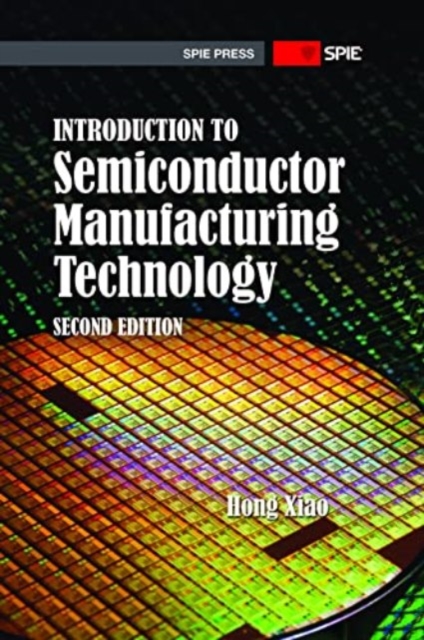 Introduction to Semiconductor Manufacturing Technology, Paperback / softback Book
