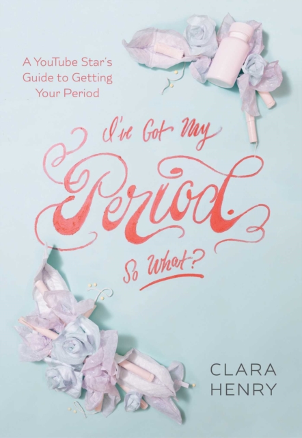 I've Got My Period. So What?, EPUB eBook