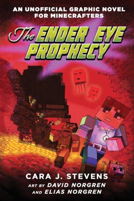 The Ender Eye Prophecy : An Unofficial Graphic Novel for Minecrafters, #3, EPUB eBook