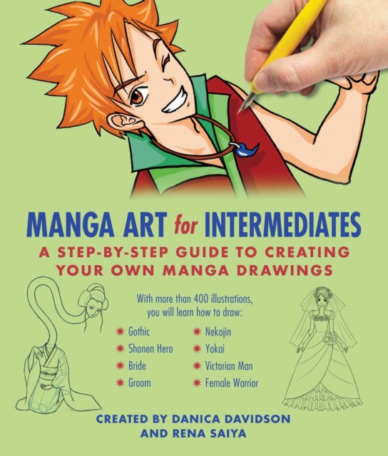 Manga Art for Intermediates : A Step-by-Step Guide to Creating Your Own Manga Drawings, EPUB eBook