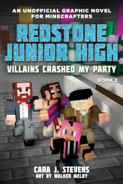 Villains Crashed My Party : Redstone Junior High #2, EPUB eBook