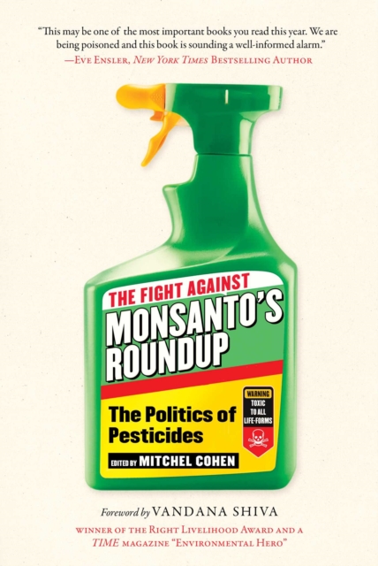 The Fight Against Monsanto's Roundup : The Politics of Pesticides, EPUB eBook