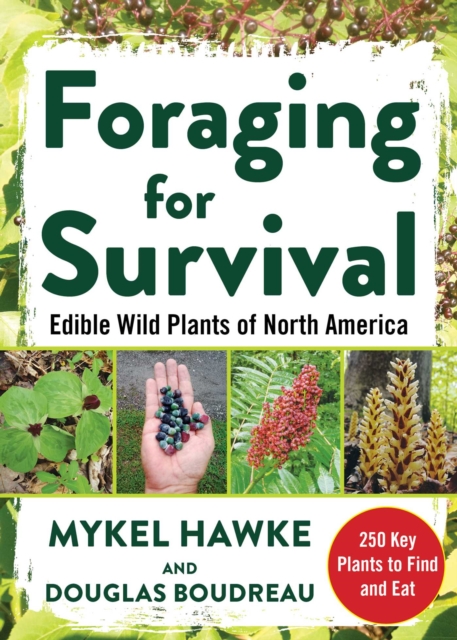 Foraging for Survival : Edible Wild Plants of North America, EPUB eBook